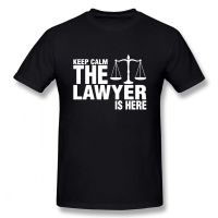 Keep Calm The Lawyer Is Here ValentineS Party Short Sleeve Funny T Shirt Graphic Harajuku Hip Hop T-Shirt Streetwear