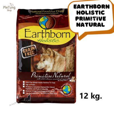 🐶 หมดกังวน จัดส่งฟรี 🛒 Earthborn Holistic Primitive Natural   ( เอิร์ธบอร์น โฮลิสติก ) อาหารสุนัข อาหารเม็ดสำหรับสุนัข ขนาด 12 กิโลกรัม