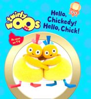 Hello Chickedy Hello Chick (Twirlywoos) by HarperCollins Children HarperCollins Hello, chicken