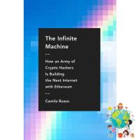 Because lifes greatest ! &amp;gt;&amp;gt;&amp;gt; The Infinite Machine : How an Army of Crypto-Hackers Is Building the Next Internet with Ethereum [Hardcover] ใหม่