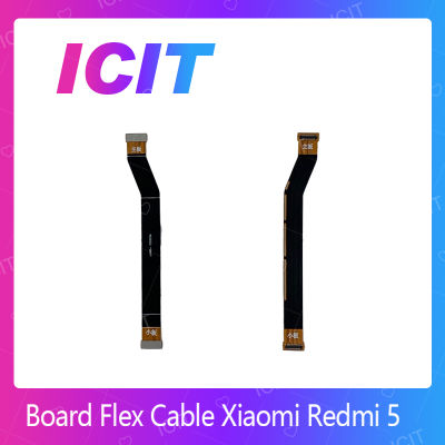 Xiaomi Redmi 5  อะไหล่สายแพรต่อบอร์ด Board Flex Cable (ได้1ชิ้นค่ะ) สินค้าพร้อมส่ง คุณภาพดี อะไหล่มือถือ (ส่งจากไทย) ICIT 2020