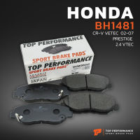 ผ้าเบรค หน้า HONDA CIVIC FC 16-ON / CR-V G2 02-07 - TOP PERFORMANCE JAPAN - BH 1481 - ผ้าเบรก ฮอนด้า ซีวิค CRV ดีสเบรค