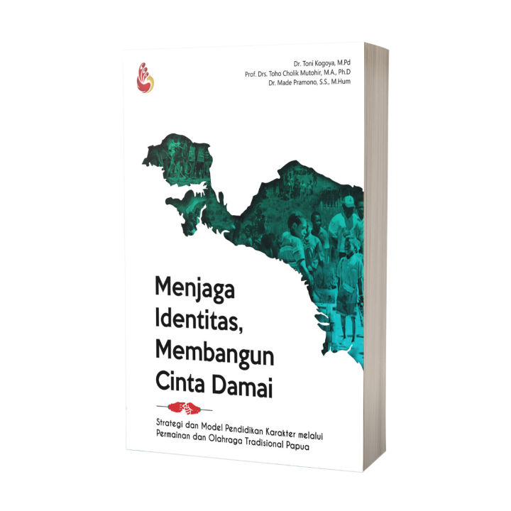 Buku Original Menjaga Identitas Membangun Cinta Damai Toni Kogoya Dkk