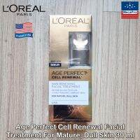 LOreal® Paris Age Perfect Cell Renewal Facial Treatment Serum For Mature, Dull Skin 30 ml ลอรีอัล ปารีส เซรั่ม ทรีทเม้นต์ บำรุงผิวหน้า