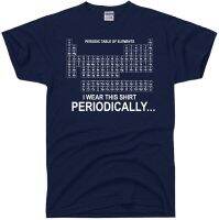 T-Shirts MenS Tshirt I Wear This Shirt Periodically Table Of Elements T-Shirt New 【Size S-4XL-5XL-6XL】