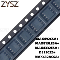 1PCS  SOP8-MAX492CSA+ MAX815LESA+ MAX4332ESA+ DS1302Z+ MAX632ACSA+ Electronic components