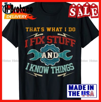 I Fix Stuff And I Know Things ThatS What I Do Funny Saying T-Shirt Unisex S-5Xl Golf&nbsp;Tees Outdoor Simple Vintag Casual T Shirts