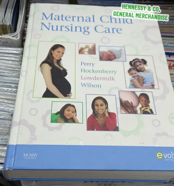 Maternal Child Nursing Care 4th Edition by Perry, Hockenberry