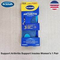 Dr.Scholls® Support Arthritis Support Insoles Reduces Joint Stress Womens Size 6-10 1 Pair แผ่นรอง รองเท้า ลดแรงกระแทก ลดปวดข้อขา ข้อเข่า สะโพก