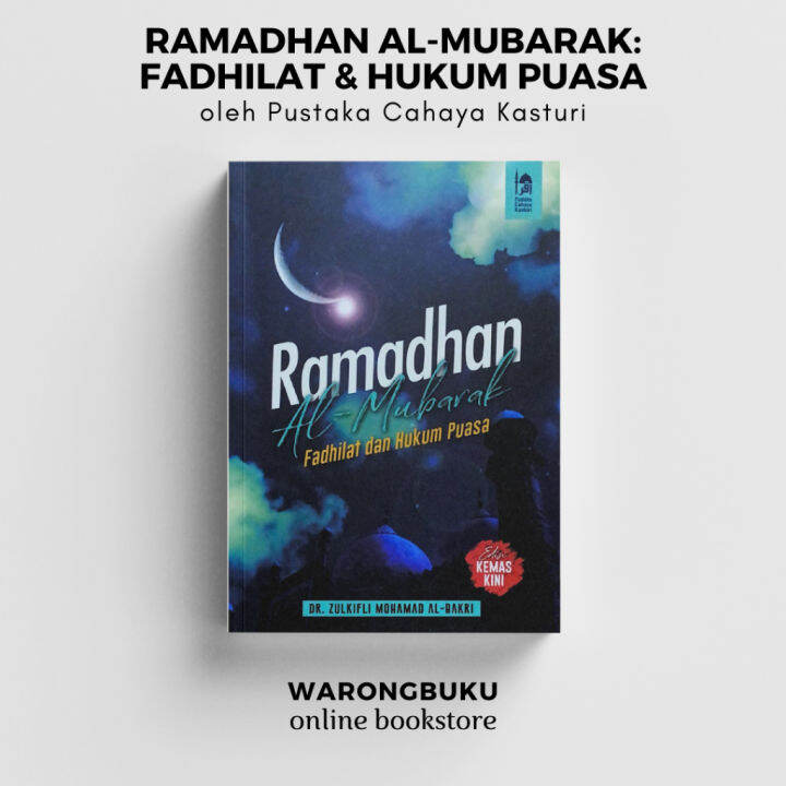 Pustaka Cahaya Kasturi - Ramadhan Al-Mubarak: Fadhilat dan Hukum Puasa ...