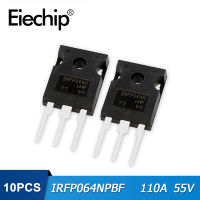 10ชิ้นทรานซิสเตอร์ MOSFET IRFP064NPBF IRFP064N 55V 110A TO-247