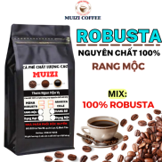 Cà phê hạt nguyên chất ROBUSTA rang mộc 500g. ROBUSTA 100% rang xay nguyên