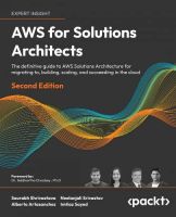 หนังสืออังกฤษใหม่ AWS for Solutions Architects : The definitive guide to AWS Solutions Architecture for migrating to, building, scaling, and succeeding in the cloud (2ND) [Paperback]