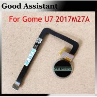 ต้นฉบับสําหรับ Gome U7 2017M27A เครื่องสแกนลายนิ้วมือ Touch Sensor ปุ่มโฮม Return Flex Cable