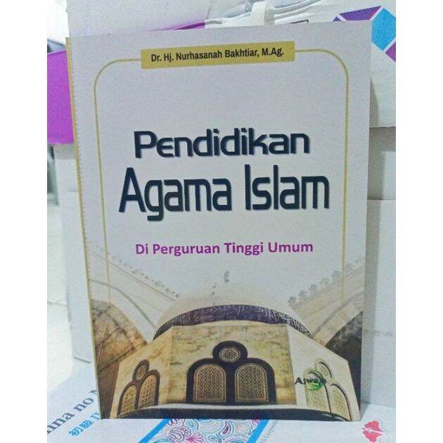 Pendidikan Agama Islam Di Perguruan Tinggi Umum By Nurhasanah Bakhtiar ...