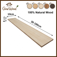 ชั้นวางของ ไม้เพาโลเนีย หนา 30 mm. กว้าง 10 cm.ยาว 30-100 cm.เกรดAA ลายธรรมชาติ The good wood ไม้PAULOWNIA