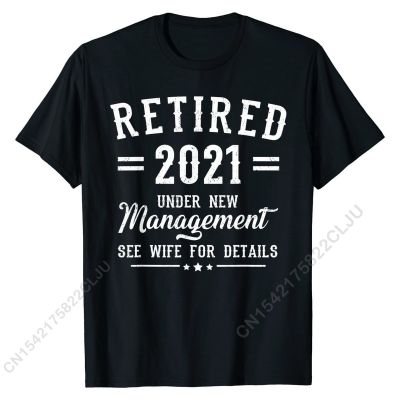 Retired 2021 Mens Retirement Gift Funny Humor T-Shirt Cal Tops Shirts For Men Fashion Cotton Top T-shirts Printed On