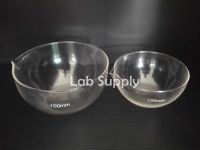 Evaporating Dish ชามระเหยสาร ถ้วยระเหย ชามแก้ว ถ้วยแก้ว 120 mm. 150 mm. (แบบแก้ว) (Glass)