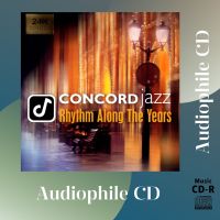 CD AUDIO แผ่นเทส Concord Jazz Rhythm Along The Years (CD-R Clone จากแผ่นต้นฉบับ) คุณภาพเสียงเยี่ยม !!