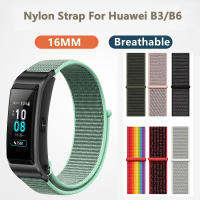 สายรัดไนลอน16มม. สำหรับ Huawei TalkBand B6/B3,สายรัดข้อมืออัจฉริยะสายกีฬาสำหรับ Huawei Band B6อุปกรณ์เสริมนาฬิกา Correa