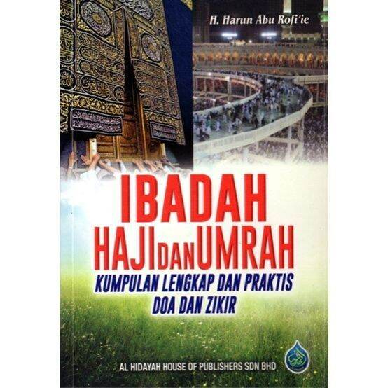 Ibadah Haji dan Umrah Kump. Lengkap dan Praktis Doa dan Zikir | Lazada