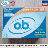 o.b.® Original™ Non-Applicator Tampons with Fluid-Lock and Less Waste 40 Tampons ผ้าอนามัยแบบสอด ไม่มี Applicator  มีร่องล็อคของเหลว