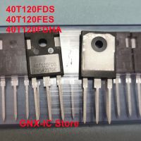 10PCS / Lot Bulk ใหม่ 40T120FDS 40T120FES 40T120FDHA IGBT 40A 1200V TO-247 40T120