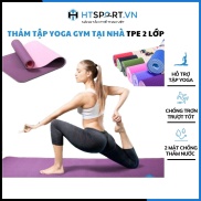 Thảm Tập YoGa, Thảm Tập Thể Dục Yoga Gym Tại Nhà TPE 2 Lớp Cao Cấp 6MM