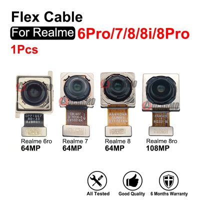 อะไหล่สำหรับ Realme 6 6Pro 6S 6I 7 8I 8 Pro 48MP 64MP 50MP 108MP ด้านหลังโมดูลกล้องมองหลังหลักซ่อมสายเคเบิลงอได้