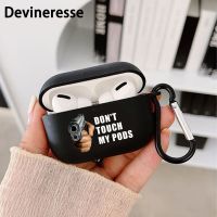 Dont Touch My Pods Protective Case For Wireless Headset For Airpods 1/2 Case Airpods3 Airpods Pro Generation Tpu Case Gift Wireless Earbud Cases