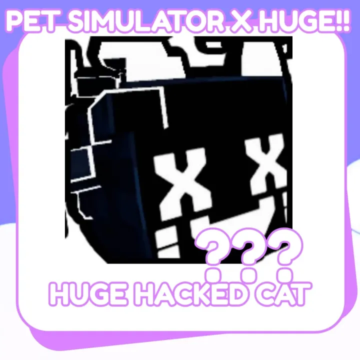 Huge Hacked Cat Pet Simulator X Lazada PH