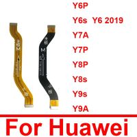 จอแอลซีดีหลักบอร์ดเฟล็กซ์แม่สายสำหรับ Huawei Y6P Y6S Y6 2019 Y7A Y7P Y8P Y8S Y9S Y9A แผงวงจรหลักบอร์ดเฟล็กซ์เปลี่ยนเฟล็กซ์ริบบอน