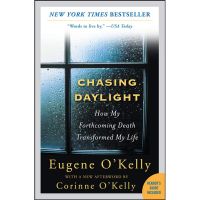 Reason why love ! Chasing Daylight : How My Forthcoming Death Transformed My Life [Paperback]