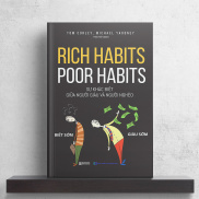 Rich Habits, Poor Habits Sự Khác Biệt Giữa Người Giàu Và Người Nghèo