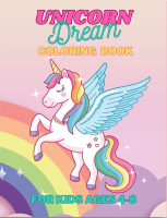 Unicorn Dream : Coloring book for kids ages 4-8 years (สมุดระบายสีเด็ก)