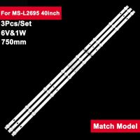 แถบไฟแบล็คไลท์ Led 6V 750มม. สำหรับ Ms-L2695 V1/8 40นิ้ว Ms-L2695 Rtv4019sm V1 3ชิ้น/เซ็ต Ex-40fs001b ซ่อมทีวี