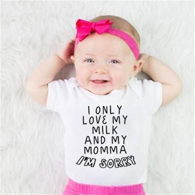 Newborn Baby Funny Romper I Only Love My Milk and My Momma Im Sorry Letters Print Infant Boys GirlsShort Sleeve