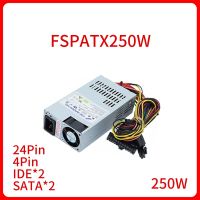 2023ใหม่250W อะแดปเตอร์สวิทชิ่งเพาเวอร์ซัพพลาย FSPATX250W สำหรับเงียบ FLEX ออลอินวันแหล่งจ่ายไฟ1U ขนาดเล็ก24Pin 4Pin IDE * 2 SATA * 2