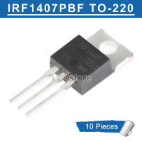 10 ชิ้นเดิม irf1407 TO220 IRF1407PBF TO-220 N-ช่อง 75 โวลต์/130A MOSFET ทรานซิสเตอร์แบรนด์ใหม่