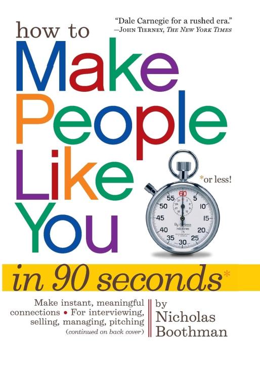how-to-make-people-like-you-in-90-seconds-or-less