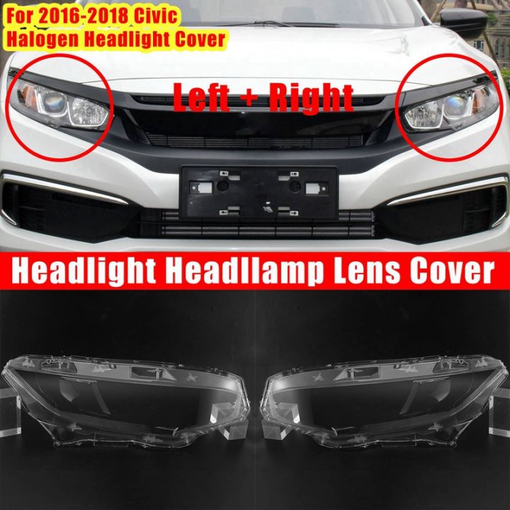 headlight-lens-cover-for-2016-2017-2018-2019-honda-civic-halogen-head-light-lens-lamp-shade-auto-light-cover-shell