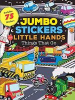 Things That Go (Jumbo Stickers for Little Hands) (STK) หนังสือภาษาอังกฤษมือ1(New) ส่งจากไทย