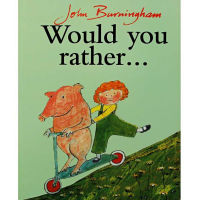 คุณอยากจะ...โดย John Burningham หนังสือภาพภาษาอังกฤษเพื่อการศึกษา หนังสือนิทานสำหรับเด็กทารก ของขวัญเด็ก-hsdgsda