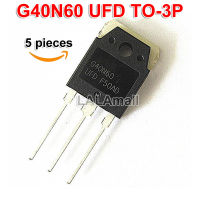 5pcs G40N60UFD TO-3P SGH40N60UFD TO3P 40N60UFD 40N60 G40N60 40A 600V IGBT Transistor new original