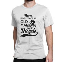 New Fashion Never Underestimate Old Bicycle Gift Idea Custom Design T-Shirt