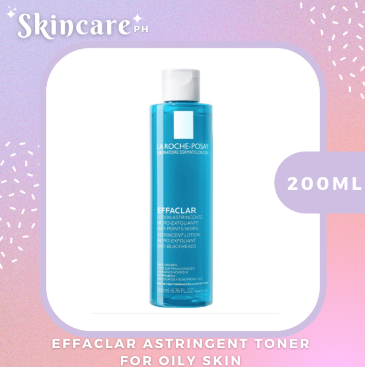 La RochePosay Effaclar Astringent Toner for Oily Skin 200ml Lazada PH