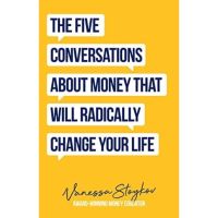 [หนังสือ] The Five Conversations About Money That Will Radically Change Vanessa Stoykov psychology of english books