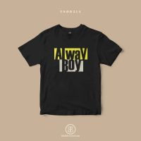 แขนสั้นโอเวอร์ไซส์เสื้อยืด พิมพ์ลาย Alway Boy (TS00214) #SOdAtee #SOdAPrintinGS-4XL  4Z1V