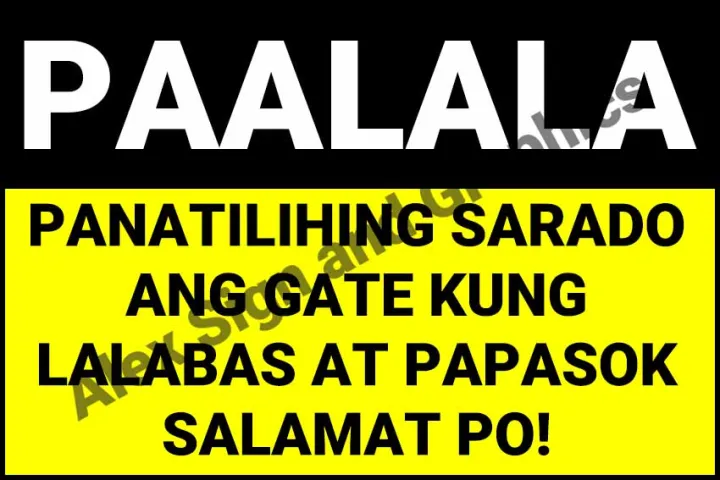 Paalala Panatilihing Sarado Ang Gate Kung Lalabas At Papasok Salamat Po Pvc Signage A4 Size 6002