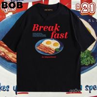 BOB/ เสื้อ Break fast ผ้าCotton 100% มีสองสี ทั้งทรงปกติและ (SMLXL-3XL)